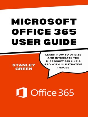 cover image of MICROSOFT OFFICE 365 USER GUIDE
